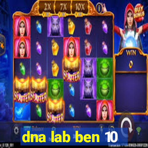 dna lab ben 10